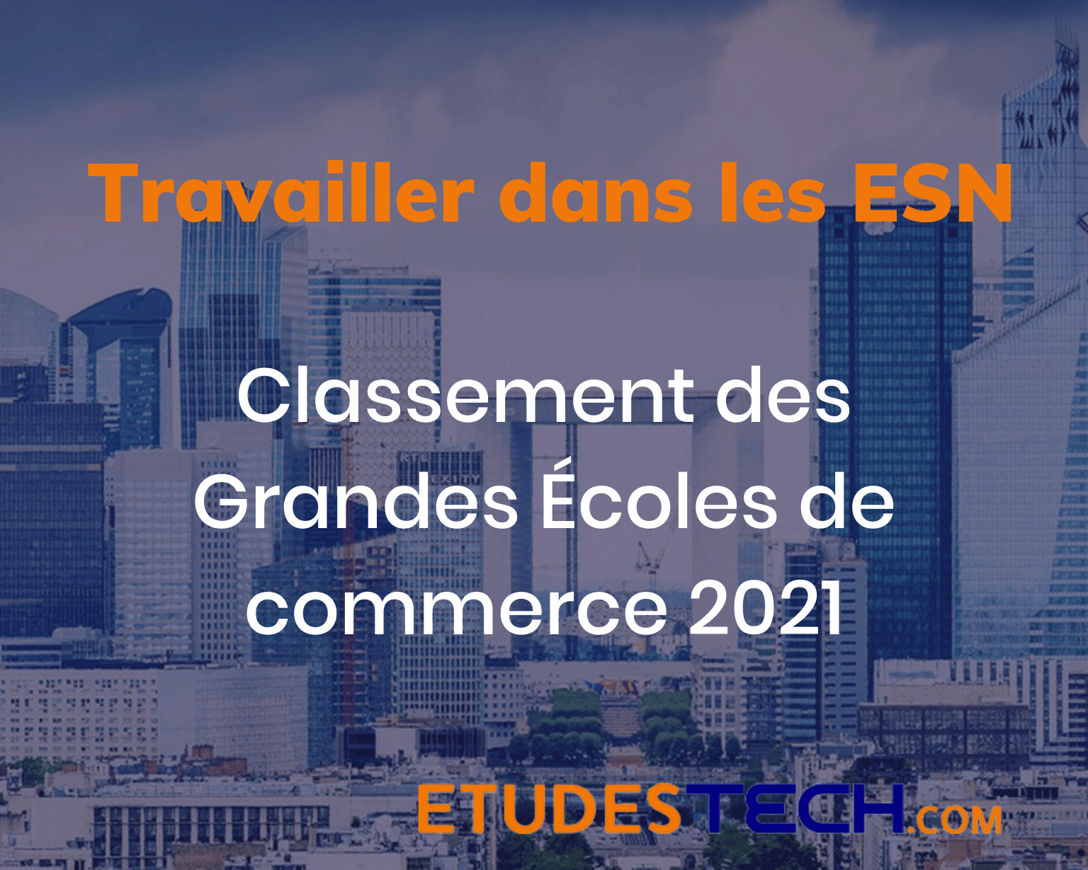 Classement écoles de commerce 2021 ESN Entreprises Service Numérique